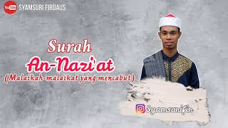 QS. An-Nazi'at | Syamsuri Firdaus