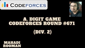 Digit Game (Bangla) || Codeforces  Round  #671 (Div. 2) | CODEFORCES