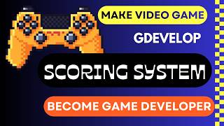 Scoring Sytem | Gdevelop | Tutorial | Game development
