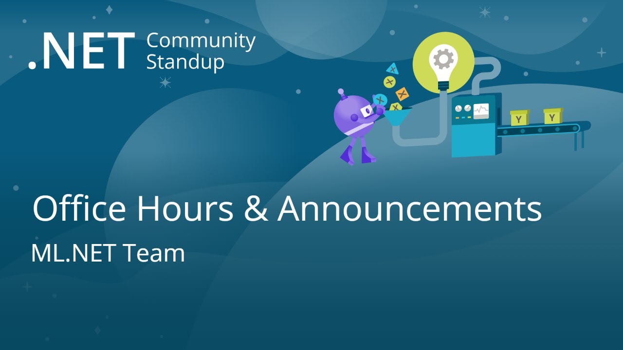 Machine Learning Community Standup - Office Hours & Announcements