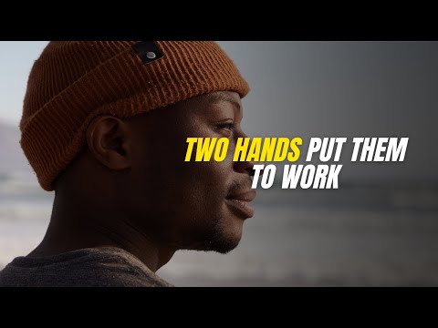 TWO HANDS, PUT THEM TO WORK