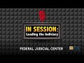 In Session: Leading the Judiciary – Episode 24: Cultivating an Inclusive Workplace