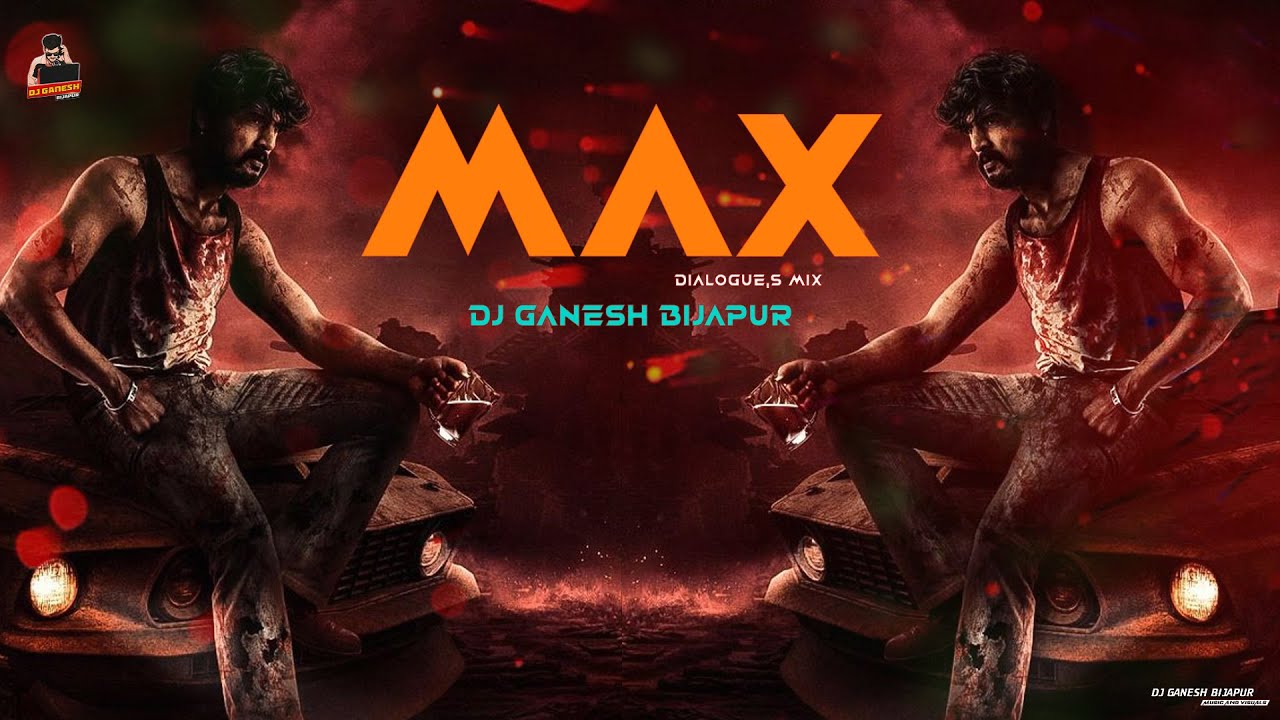 MAX Dialogue Mix | Dj Ganesh Bijapur | Kiccha Sudeep | 2026 Dj Songs | Trending Songs | GB12 MUSIC