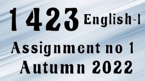 AIOU Code 1423 Solved Assignment No.1 Autumn 2022 #aiou #aiousolveassignments