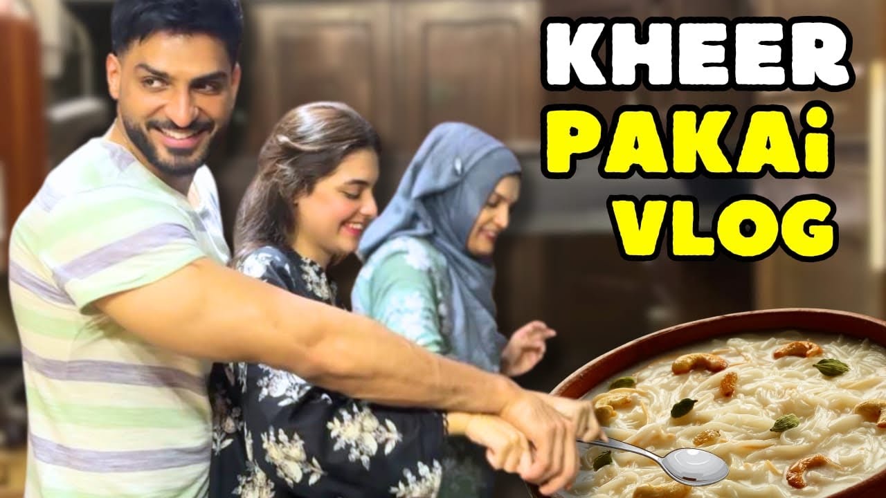 Meethi kheer or Meethi baatain Ek khass din With Omer & Shanzay |Dawat Vlog |Kheer Pakkai Vlog