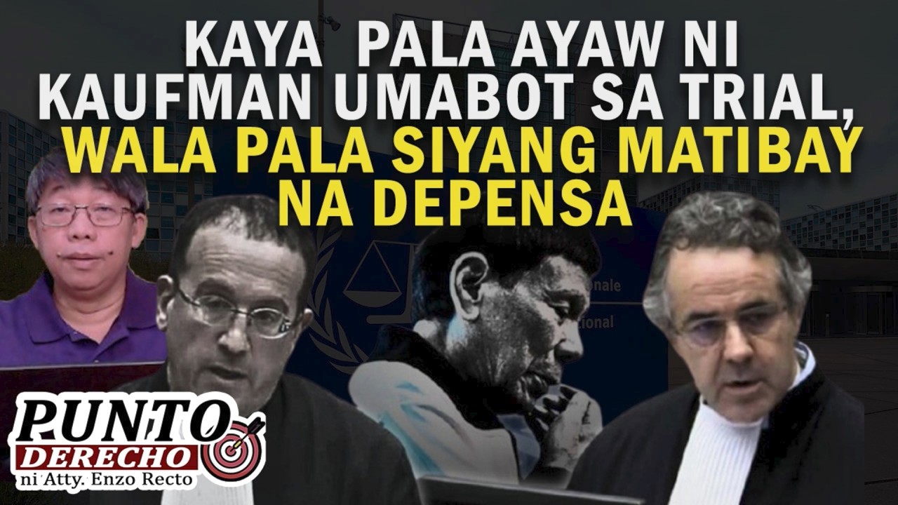 KAYA  PALA AYAW NI KAUFMAN UMABOT SA TRIAL, WALA PALA SIYANG MATIBAY NA DEPENSA