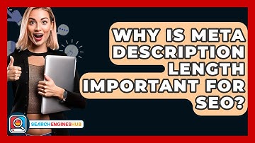 Why Is Meta Description Length Important For SEO? - SearchEnginesHub.com