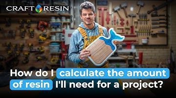 How To Calculate the Amount of Resin for Your Projects