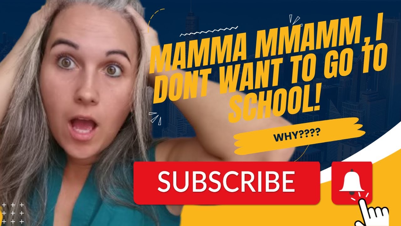Mamma Mamma!! I don't want to go to school , Why? - YouTube