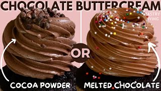 2 Ways To Make Amazing Chocolate Buttercream (For All Types Of Buttercream!)