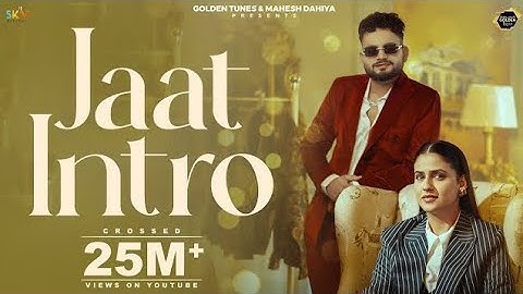 Jaat Intro (Official Video) Ajay Bhagta |Manisha Sharma |Pranjal Dahiya |SKY |Haryanvi Songs 2025