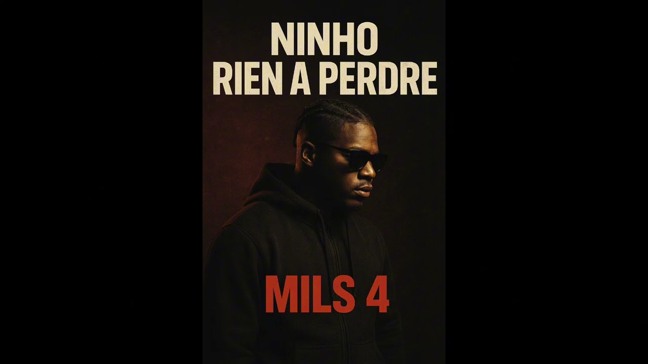 NINHO - RIEN À PERDRE ( MILS 4 ) 