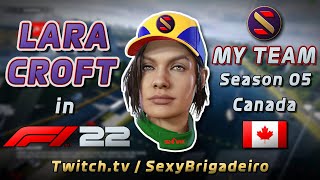 LARA CROFT in F1 22 / My Team / S05R07: Canada / AIs 100% [ENG/POR-BR] 🏎🏁🏆
