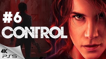 Control Ultimate Edition Gameplay Walkthrough Part 6- PS5 4K