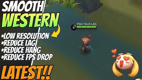 Smooth Map Western Expanse Super Low Resolution | 60FPS | mobile legends
