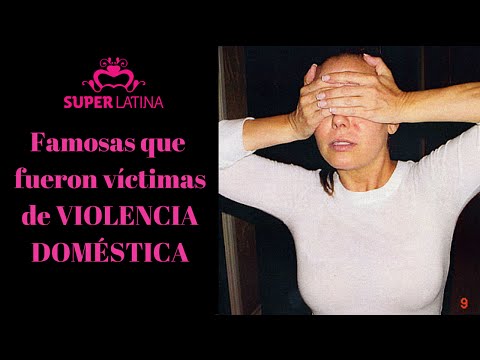 Video: Mujeres Famosas Víctimas De Violencia Doméstica