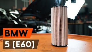 Fitting Oil Filter BMW 5 (E60): free video