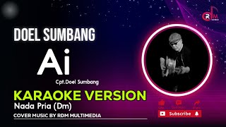 Ai - Doel Sumbang || Karaoke Lirik