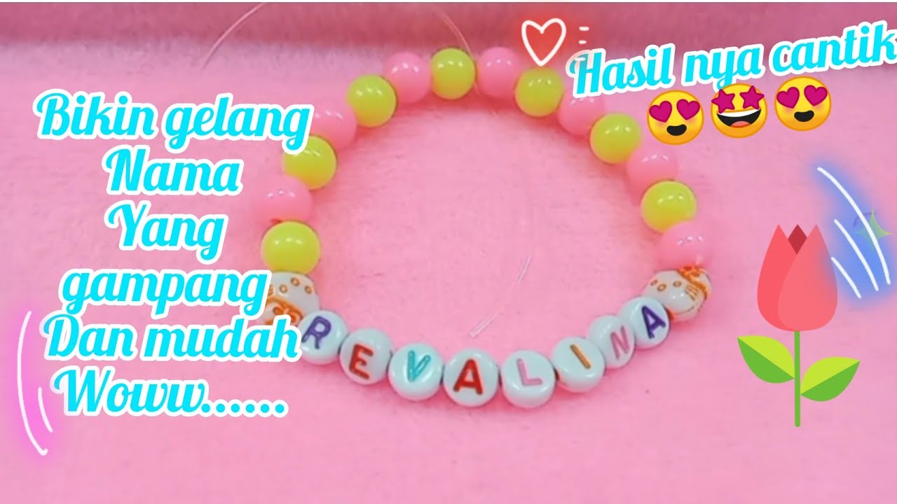 Tutorial Gelang Nama Dari Manik Manik Mudah Dan Simpel Youtube