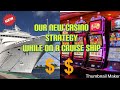 Our new Carnival Cruise Casino Strategy