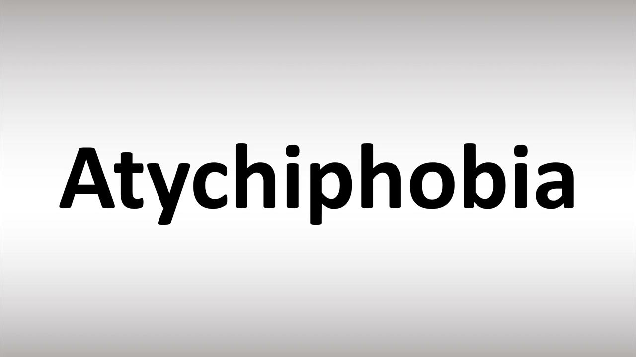Atychiphobia Correct Pronunciation YouTube