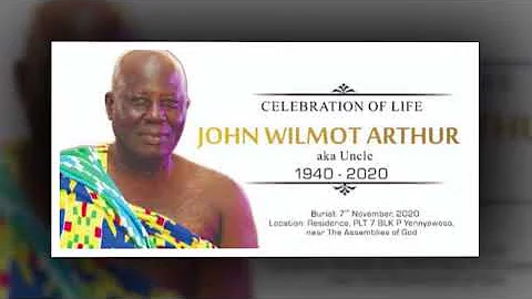 Uncle Kojo Wu ( Mr John Wilmot Arthur )  One Year ...