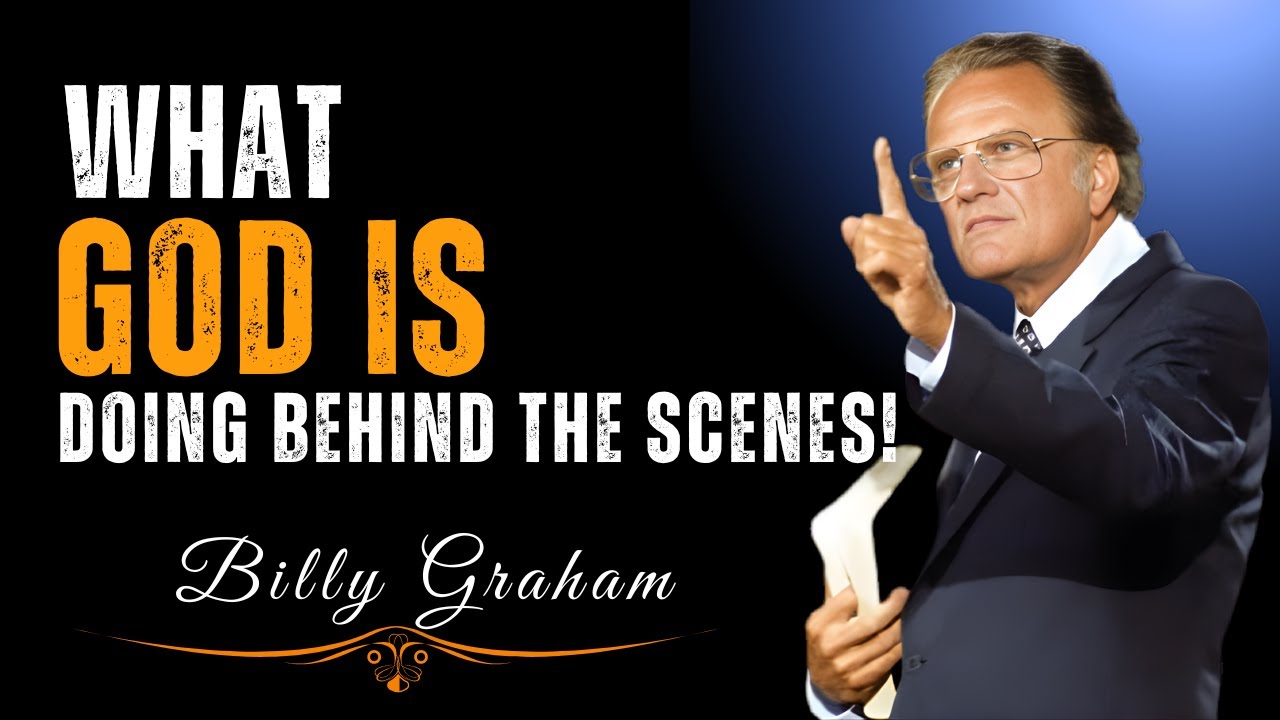 “God Is Working Behind the Scenes — Something Big Is Coming | Dr. Billy Graham