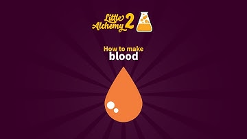 How to make BLOOD in Little Alchemy 2 - Official Hints - step by step walkthrough guide