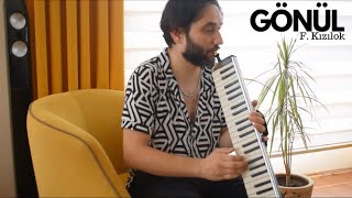 Gönül - Fikret Kızılok || Piyano - Melodika Cover Resimi