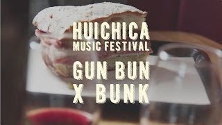 HUICHICA MUSIC FESTIVAL // Bunk Sandwiches