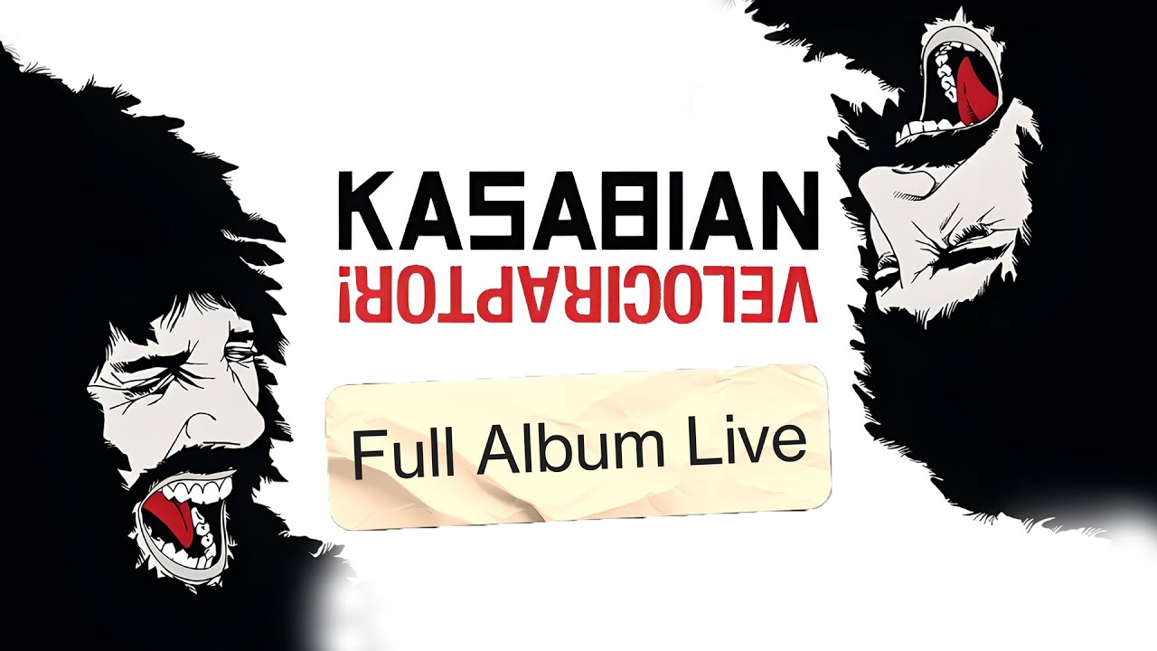 Kasabian - Velociraptor! - Full Album Live - YouTube