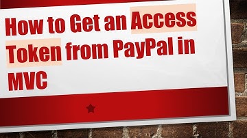 How to Get an Access Token from PayPal in MVC