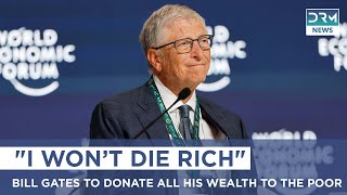 Bill Gates Pledges $200 Billion to the Poor, Plans to Give Away Fortune by 2045 | AF14
