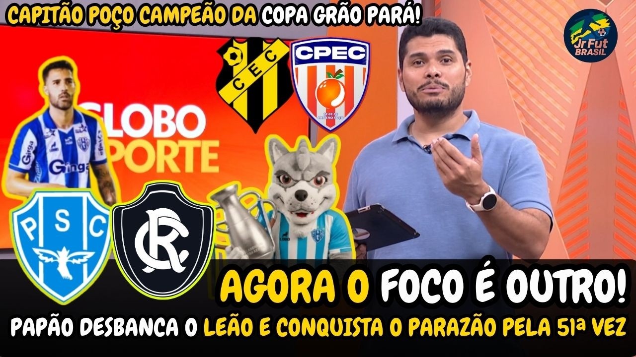 GLOBO ESPORTE PARÁ | 09/03/2026 | É CAMPEÃO! | PAYSANDU DERROTA O REMO E AGORA TEM 51 PARAENSES