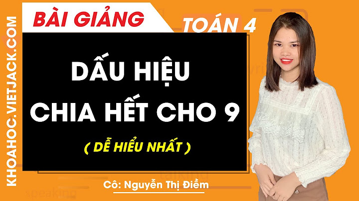 Các bài toán về dấu hiệu chia hết lớp 4 năm 2024