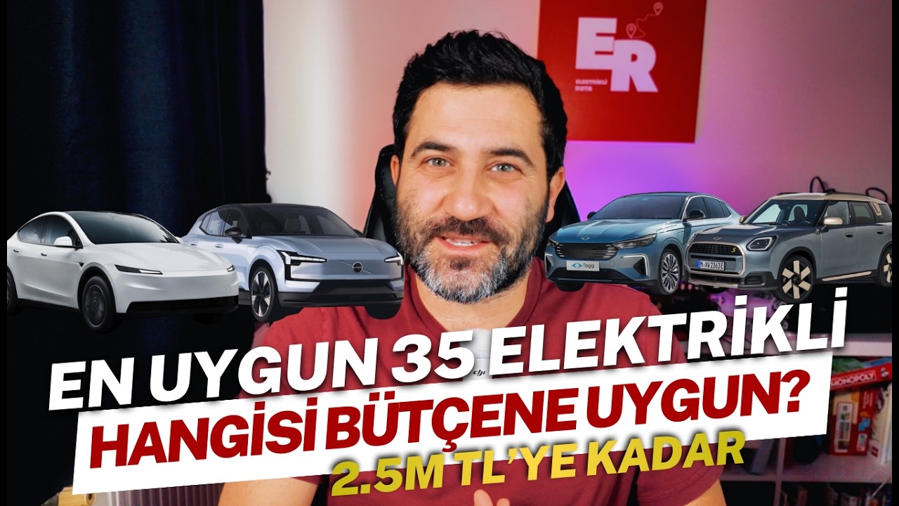 Türkiye’de 2.5M₺’ye Kadar: 35 Elektrikli Araç — Fiyat / Menzil / Şarj Karşılaştırması