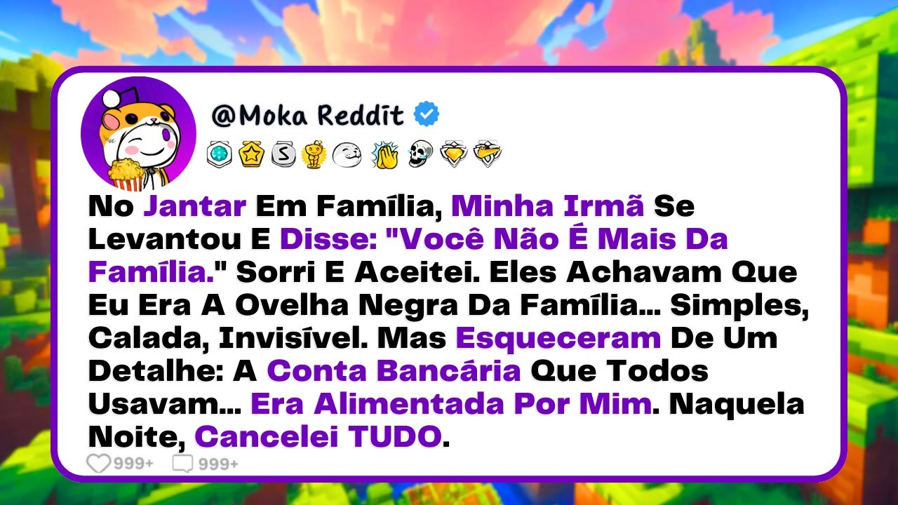 [COMPLETO] No Jantar Em Família, Minha Irmã Se Levantou E Disse: 