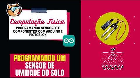 Programando um Sensor de Umidade do Solo | Arduino e PictoBlox