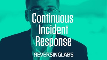 ReversingLabs Continuous Incident Response