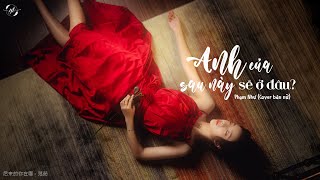 Video thumbnail of "[HOT TIKTOK PINYIN + VIETSUB] Anh Của Sau Này Sẽ Ở Đâu - Phạm Như (Cover bản nữ) || 后来的你在哪 - 范茹"