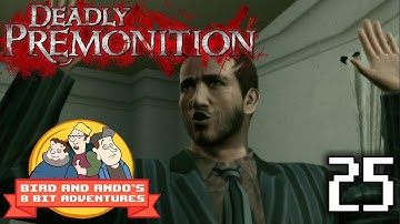 Deadly Premonition (Part 25) | Bird and Ando