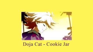 Doja Cat - Cookie Jar // S L O W E D