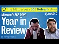 🔄 MS Refresh - 2020 Year in Review - Episode 5