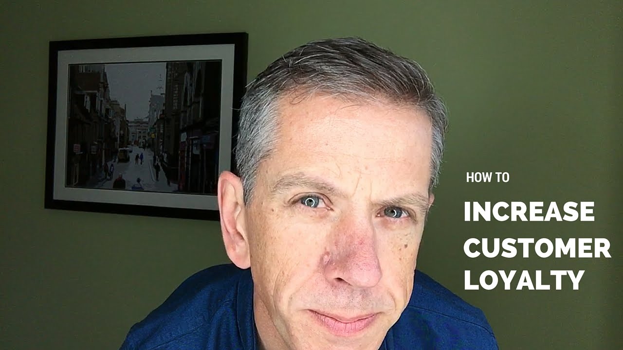 how-to-increase-customer-loyalty-youtube