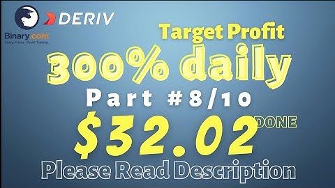 Part#8/10 $32.02 Done $10 to $40 free bot binary.com deriv profit consistent digit differ