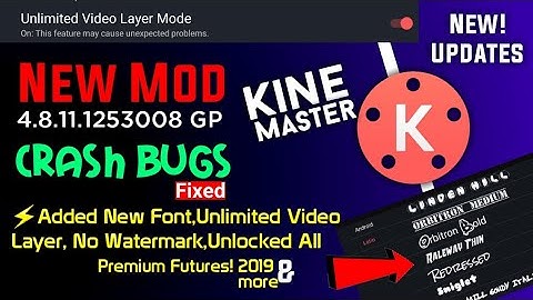 Kinemaster 4.8.11 New Updates 2019 | Kinemaster Mod With Unlimited Video Layer | Premium Futures |