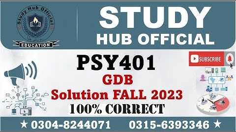 PSY401 GDB Solution Fall 2023 By Study Hub Official