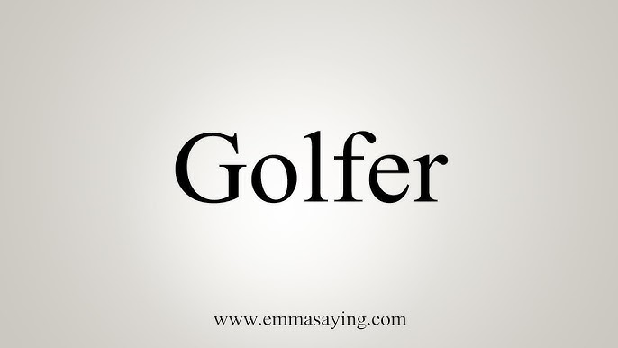 How To Pronounce Golfer: A Simple Guide With Audio The Word Golfer Displayed On A Light Gray Background