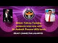 Eblast talking tuesday extended interview with dr ambesh panwar 1975 batch