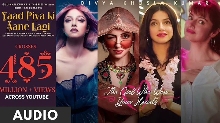 Yaad Piya Ki Aane Lagi | Divya Khosla Kumar |Neha K,Tanishk B,Jaani, Faisu, Radhika&Vinay |Bhushan K